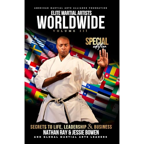 Elite Martial Artists Worldwide Volume III by Nathan Ray, Jessie Bowen episode artwork