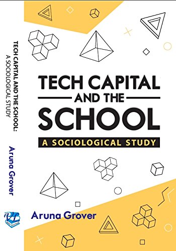 Tech Capital and the School: A Sociological Study