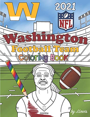 Télécharger Washington Football Team Coloring Book 2021: Football Activity Book For Kids & Adults PDF Ebook En Ligne