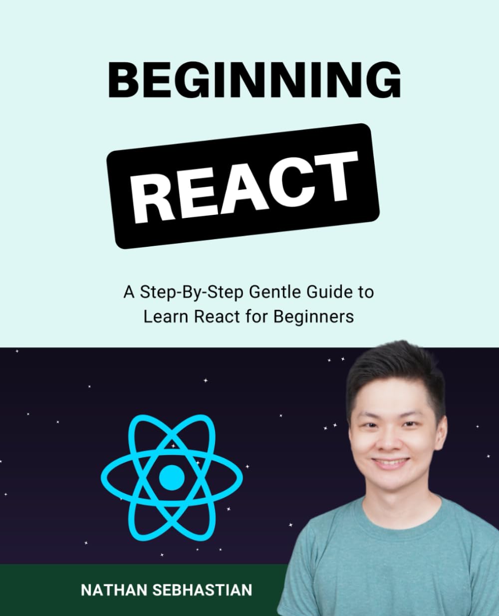 Beginning React: A Step-By-Step Gentle Guide to Learn React for Beginners (Code With Nathan)