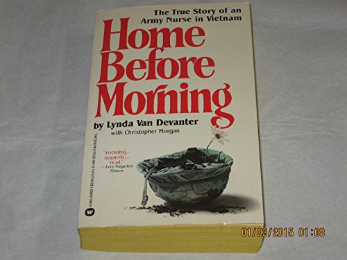 Home Before Morning: True story of an Army Nurs... B000SR2LMK Book Cover