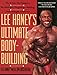 Lee Haney's Ultimate Bodybuilding Book: The 8-time Mr. Olympia's Revolutionary Program for Building Mass, Strength and Power