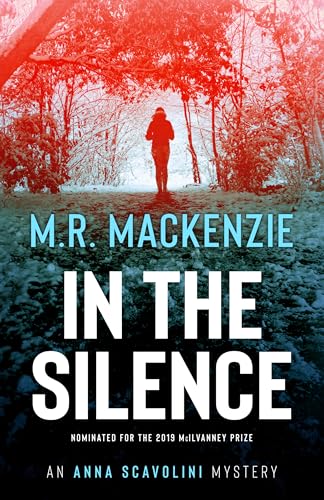 In the Silence: A gripping Scottish crime mystery (Anna Scavolini