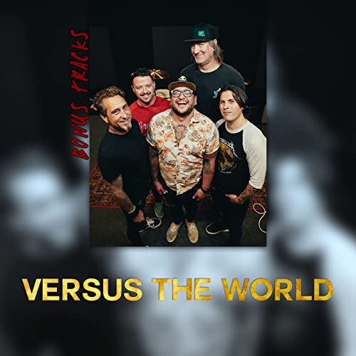 VERSUS THE WORLD • Bonus Tracks #24