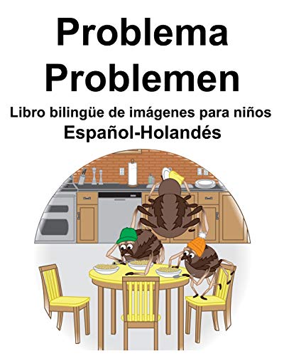 Español-Holandés Problema/Problemen Libro bilingüe de imágenes para niños (Spanish Edition)