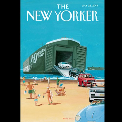 The New Yorker, July 22nd 2013 (John Seabrook, Rachel Louise Snyder, James Wood) Audiobook by John Seabrook, Rachel Louise Snyder, James Wood The New Yorker, July 22nd 2013 (John Seabrook, Rachel Louise Snyder, James Wood) Audiobook by John Seabrook, Rachel Louise Snyder, James Wood