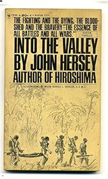 "JOHN HERSEY WAR BOOKS": Into the Valley / Hiroshima