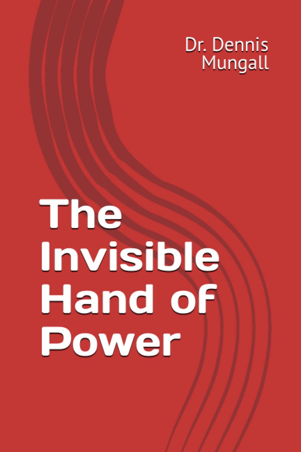 The Invisible Hand of Power