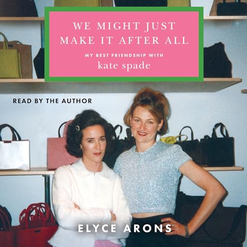 We Might Just Make It After All by Elyce Arons episode artwork