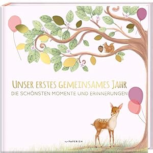 Babyalbum – UNSER ERSTES GEMEINSAMES JAHR (rosé): Die schönsten Momente und Erinnerungen – Erinnerungsalbum zur Geburt…