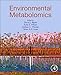 Environmental Metabolomics: Approaches, Challenges and Future Perspectives