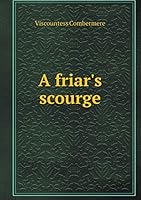 A friar's scourge 5519252246 Book Cover