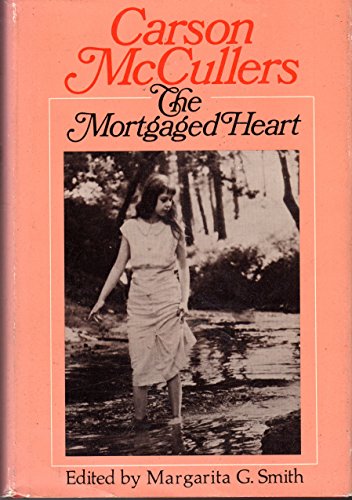 The mortgaged heart 0395109531 Book Cover