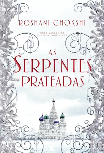 As serpentes prateadas: Livro 2 da Série Os Lobos Dourados