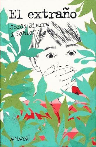 El extraño (Literatura Juvenil (A Partir De 12 Años) - Leer Y Pensar)