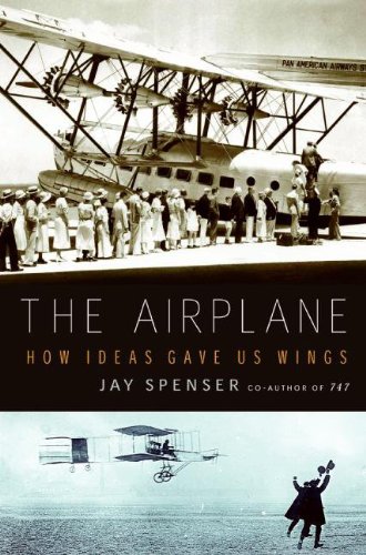 Buy The Airplane: How Ideas Gave Us Wings — BookShops.in