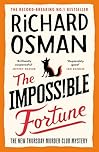 The Impossible Fortune: The new novel in the multi-million copy bestselling murder mystery series: 5 (The Thursday Murder Club, 5)