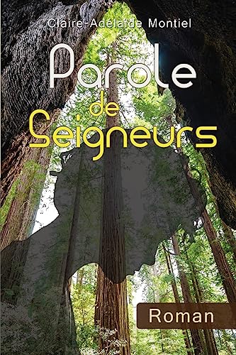 parole de seigneurs (French Edition)