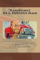 Ramblings of a Curious Man 0987782614 Book Cover