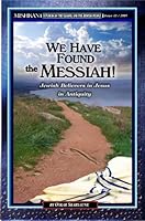 Mishkan Journal: We Have Found the Messiah! Jewish Believers in Jesus in Antiquity 0978974220 Book Cover