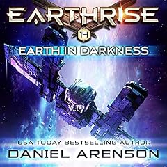 Earth in Darkness Audiobook By Daniel Arenson cover art