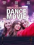 The Irreplaceables: Dance Movie