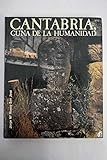 CANTABRIA, CUNA DE LA HUMANIDAD (Valladolid, 1985) (libro pr