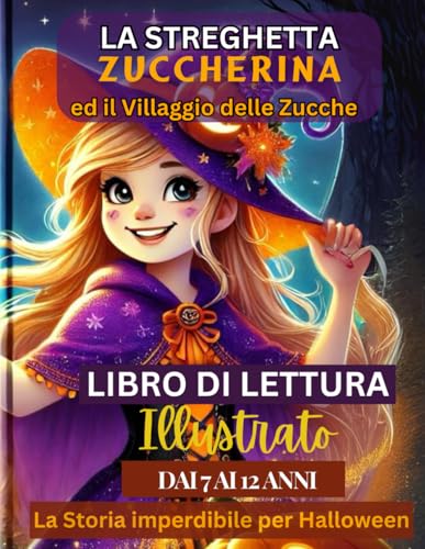 La Streghetta Zuccherina: ed il Villaggio delle Zucche