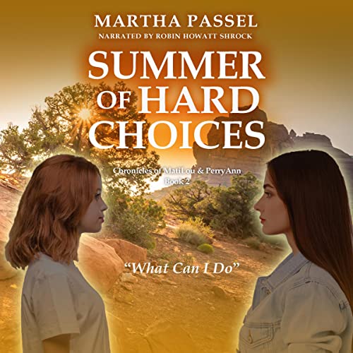 Summer of Hard Choices by Martha Passel episode artwork