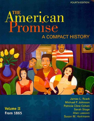 American Promise Compact 4e V2 & Reading the American Past 4e V2& Pocket Guide to Writing in History 6e & Atlas of...