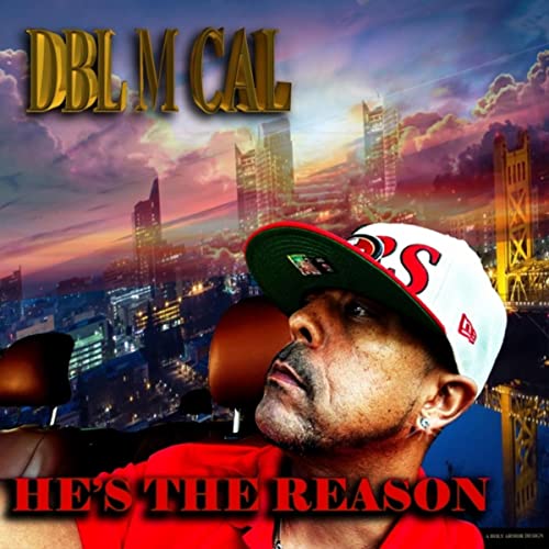 He's The Reason by Dbl M Cal on Amazon Music - Amazon.co.uk