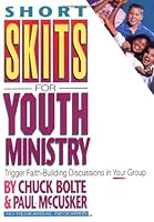 Short Skits for Youth Ministry 1559451734 Book Cover