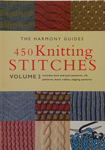 450 Knitting Stitches: Volume 2 (The Harmony...