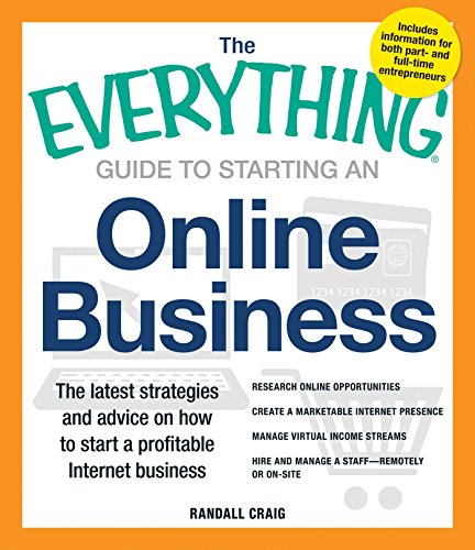  The Everything Guide to Starting an Online Business: The Latest Strategies and Advice on How To Star Gratuit