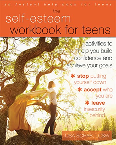 Product Image of the The Self-Esteem Workbook for Teens: Activities to Help You Build Confidence and Achieve Your Goals