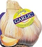 Totally Garlic Cookbook (Totally Cookbooks)