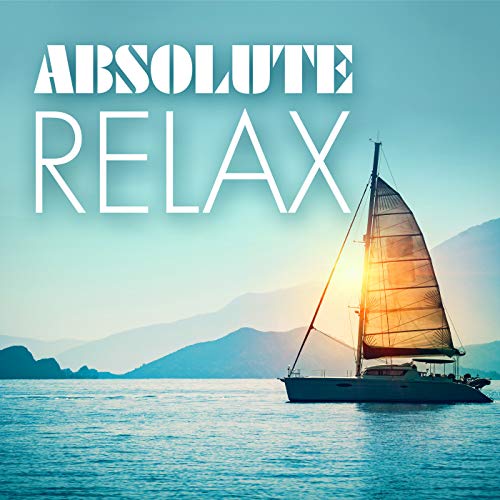 Absolute Relax Play Absolute Relax by VARIOUS ARTISTS on Amazon Music