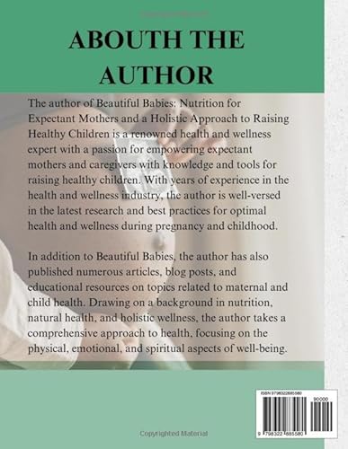 Beautiful Babies: Nutrition for expectant mothers A Holistic Approach to Raising Healthy Children