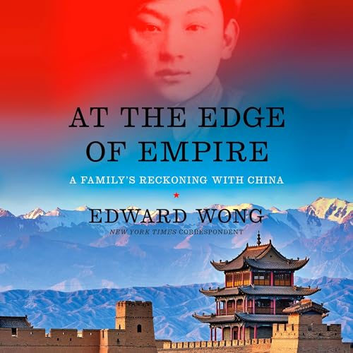 At the Edge of Empire by Edward Wong episode artwork