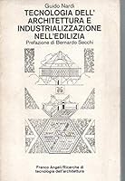 Tecnologia dell'architettura e industrializzazione nell'edilizia (Ricerche di tecnologia dell'architettura) (Italian Edition) 8820419106 Book Cover