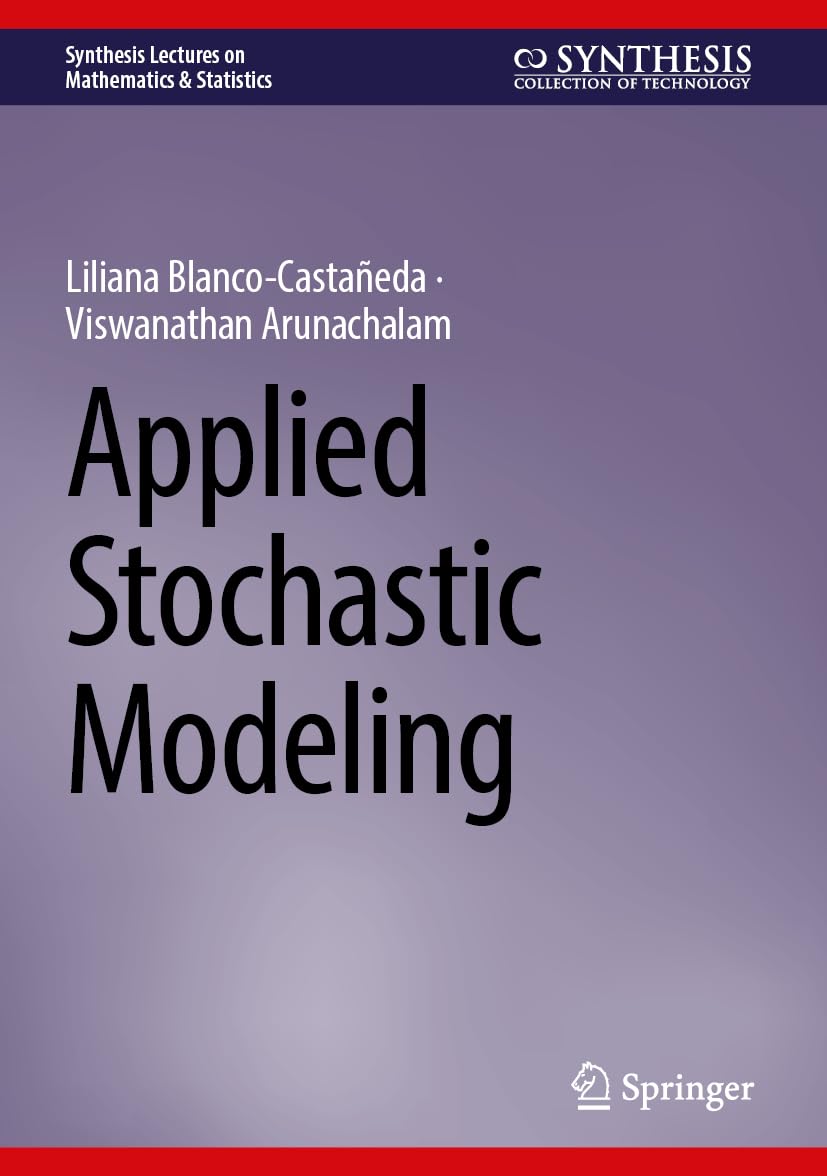 Applied Stochastic Modeling (Synthesis Lectures on Mathematics & Statistics)