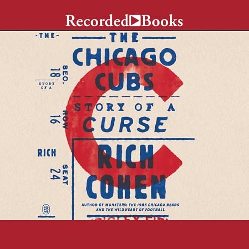 The Chicago Cubs Audiolibro Por Rich Cohen arte de portada
