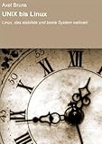  UNIX bis Linux: Linux, das stabilste und beste System weltweit
