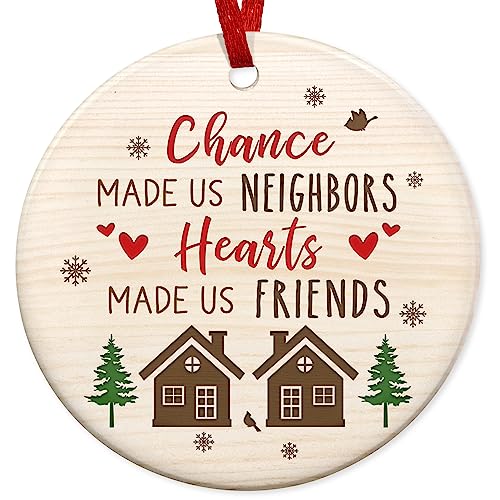 Neighbor Gifts Funny Friend BFF, Bestie Neighbor Ornament - Christmas, Birthday Gifts for Friends, Women - Ceramic Ornament