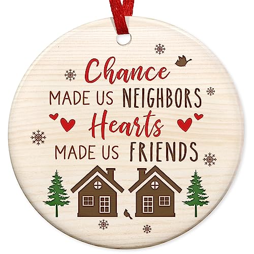 Neighbor Gifts Christmas Ornaments - Funny Friend BFF, Bestie Neighbor, Ornament Gift - Christmas, Birthday Gifts for Neighborhood, Friends, Women - Christmas Tree Decoration Ceramic Ornament