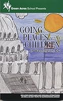 Going Places With Children in Washington, D.C. 0960899871 Book Cover