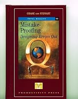 Mistake-Proofing: Designing Errors Out (The Management Master, Vol 11) 1438227396 Book Cover