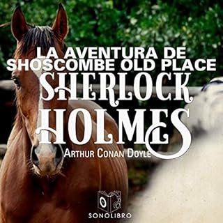 La aventura de Shoscombe Place [The Adventure of Shoscombe Old Place] Audiolibro Por Arthur Conan Doyle arte de portada