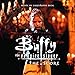 Buffy The Vampire Slayer - The Score (Christophe Beck)