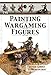 Painting Wargaming Figures